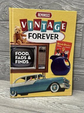 Vintage Forever Foods Fads and Finds Hardcover Book by Reminisce 2019